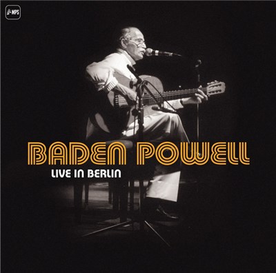 Baden Powell - Live in Berlin download mp3 flac
