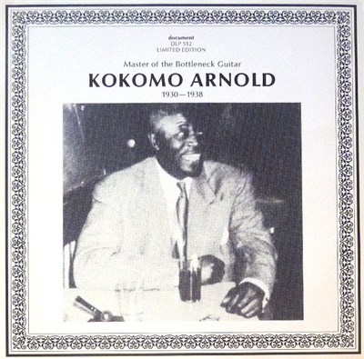 Kokomo Arnold - Master Of The Bottleneck Guitar 1930-1938 download mp3 flac
