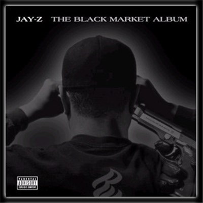 Jay-Z - The Black Market Album download mp3 flac