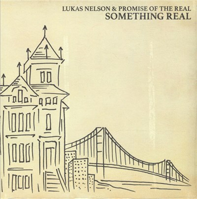 Lukas Nelson & Promise Of The Real - Something Real download mp3 flac