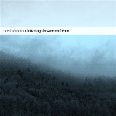 Martin Donath - Kalte Tage In Warmen Farben download mp3 flac