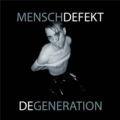 Menschdefekt - Degeneration download mp3 flac