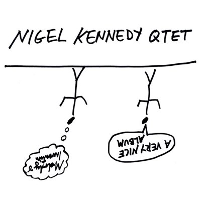 Nigel Kennedy Qtet - A Very Nice Album download mp3 flac