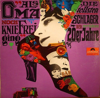 Friedel Hensch Und Die Cyprys, Peter Frankenfeld - Als Oma Noch Kniefrei Ging - Die Tollsten Schlager Der Verrückten 20er Jahre download mp3 flac