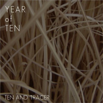 Ten And Tracer - Year Of Ten Vol. 1 download mp3 flac