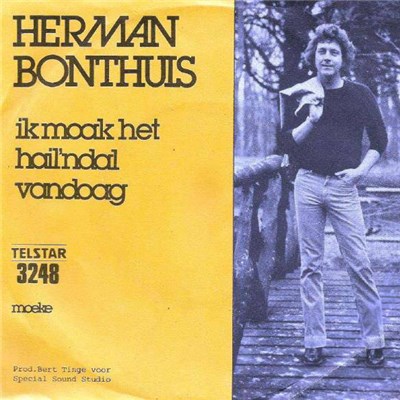Herman Bonthuis - Ik Maak Het Hail'ndal Vandoag download mp3 flac