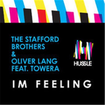 The Stafford Brothers & Oliver Lang Feat. Towera - I'm Feeling download mp3 flac