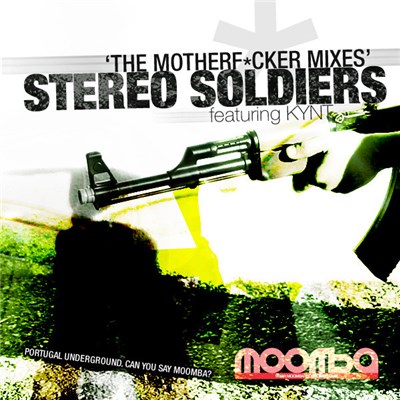 Stereo Soldiers Featuring Kynt - The Motherf*cker Mixes download mp3 flac