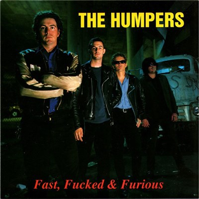 The Humpers - Fast, Fucked And Furious download mp3 flac