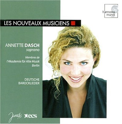 Annette Dasch, Membres De L'Akademie Für Alte Musik Berlin - Deutsche Barocklieder (= Chansons Baroques Allemandes = German Baroque Songs) download mp3 flac