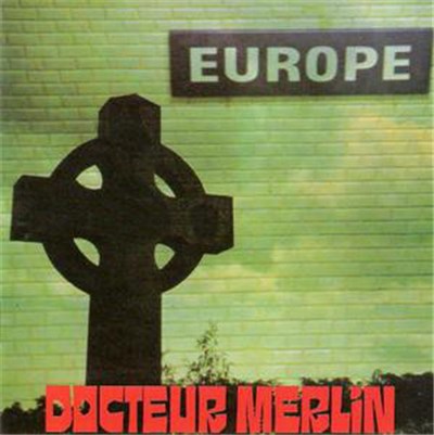Docteur Merlin - Europe download mp3 flac