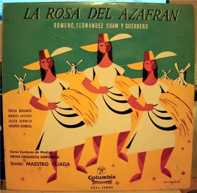 Romero, Fernandez Shaw y Guerrero / Teresa Berganza · Manuel Ausensi · Julita Bermejo · Gerardo Monreal / Coros Cantores de Madrid · Gran Orquesta Sinfonica · Director: Maestro Tejada - La Rosa Del Azafrán download mp3 flac