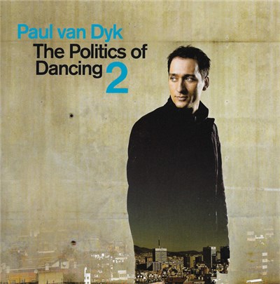 Paul van Dyk - The Politics Of Dancing 2 download mp3 flac