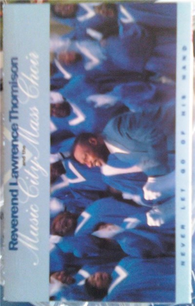 Reverend Lawrence Thomison And The Music City Mass Choir - Never Let Go Of His Hand download mp3 flac