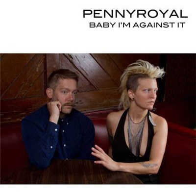 Pennyroyal - Baby I'm Against It download mp3 flac