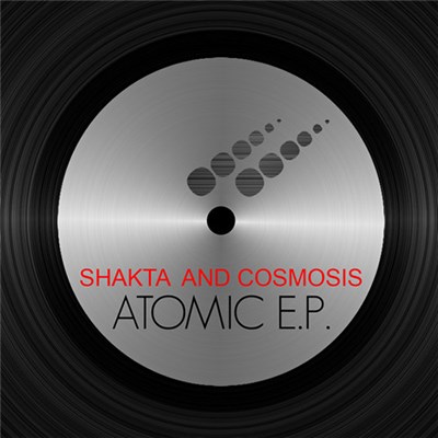 Shakta And Cosmosis - Atomic E.P. download mp3 flac