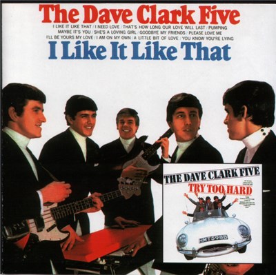 The Dave Clark Five - I Like It Like That / Try Too Hard download mp3 flac