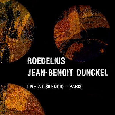 Roedelius & Jean-Benoît Dunckel - Live At Silencio - Paris download mp3 flac