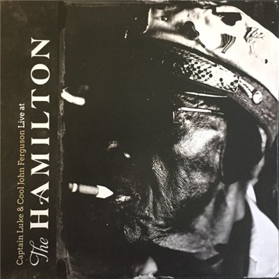 Captain Luke & Cool John Ferguson - Live At The Hamilton download mp3 flac