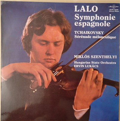 Lalo, Tchaikovsky, Miklós Szenthelyi, Hungarian State Orchestra, Ervin Lukács - Symphonie Espagnole - Sérénade Mélancolique download mp3 flac