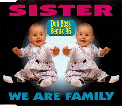Sister - We Are Family (Dub Bass Remix 1996) download mp3 flac