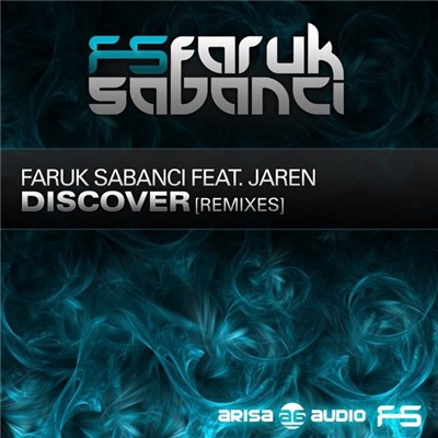 Faruk Sabanci Feat. Jaren - Discover (Remixes) download mp3 flac