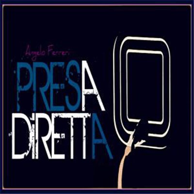 Angelo Ferreri - Presa Diretta download mp3 flac