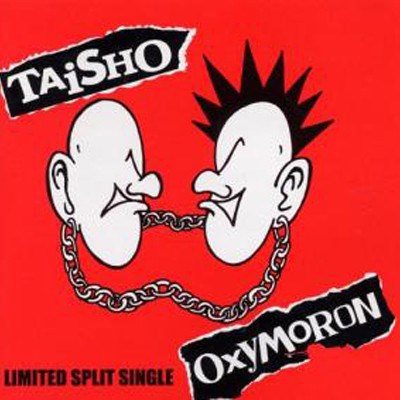 Taisho Vs. Oxymoron - Limited Split Single download mp3 flac