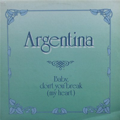 Argentina - Baby Don't You Break (My Heart) download mp3 flac