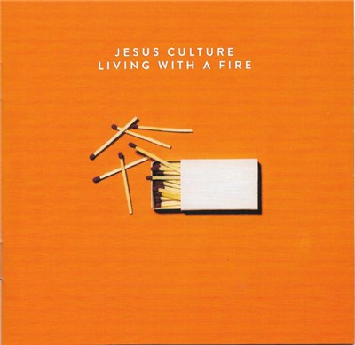 Jesus Culture - Living With A Fire download mp3 flac