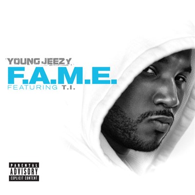Young Jeezy Featuring T.I. - F.A.M.E. download mp3 flac