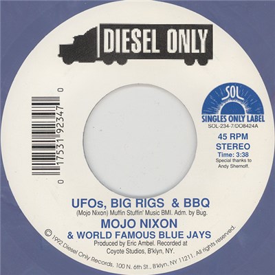 Mojo Nixon & World Famous Blue Jays - UFOs, Big Rigs & BBQ / Chug-A-Lug download mp3 flac