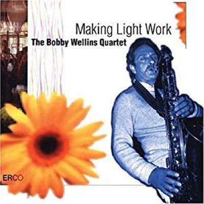 Bobby Wellins Quartet - Making Light Work download mp3 flac