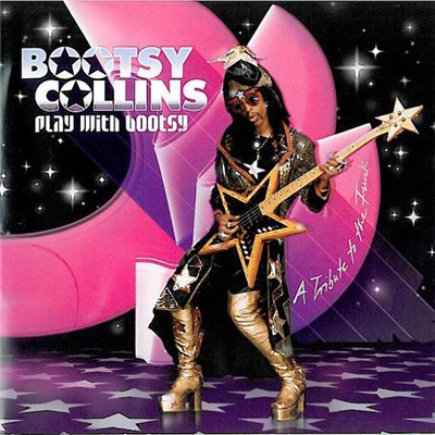 Bootsy Collins - Play With Bootsy - A Tribute To The Funk download mp3 flac