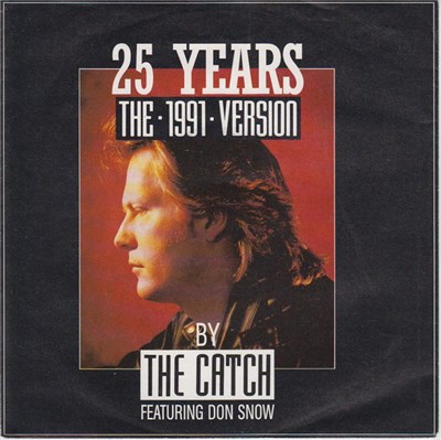 The Catch Featuring Don Snow - 25 Years (The 1991 Version) download mp3 flac