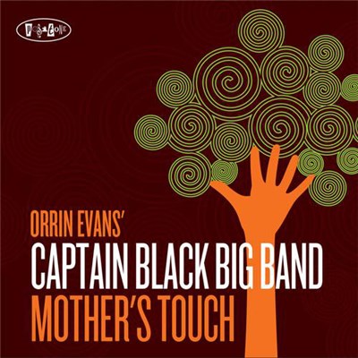 Orrin Evans' Captain Black Big Band - Mother's Touch download mp3 flac