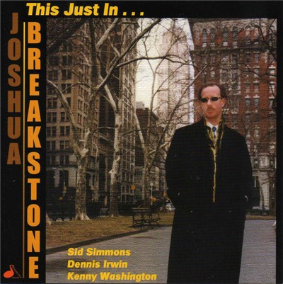 Joshua Breakstone - This Just In... download mp3 flac