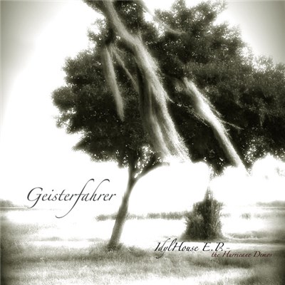 Geisterfahrer - IdylHouse EP - the Hurricane demos download mp3 flac