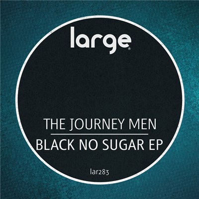 The Journey Men - Black No Sugar EP download mp3 flac