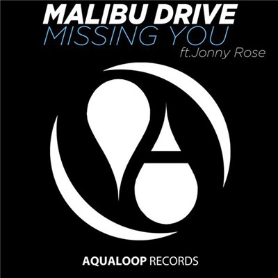 Malibu Drive Feat. Jonny Rose - Missing You download mp3 flac