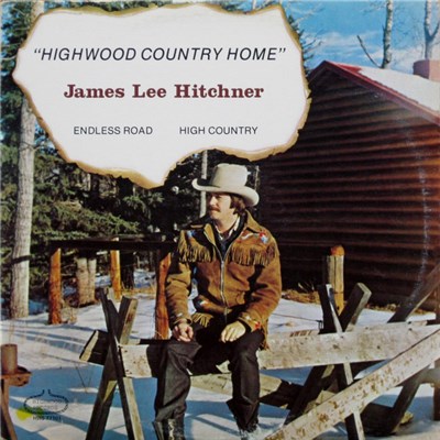 James Lee Hitchner - Highwood Country Home download mp3 flac