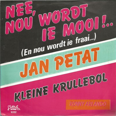 Jan Petat - Nee, Nou Wordt Ie Mooi!.. (En Nou Wordt Ie Fraai..) download mp3 flac