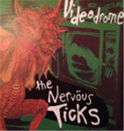 The Nervous Ticks - Videodrome download mp3 flac