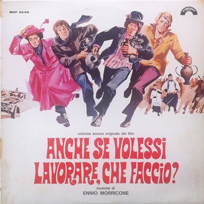 Ennio Morricone - Anche Se Volessi Lavorare, Che Faccio download mp3 flac
