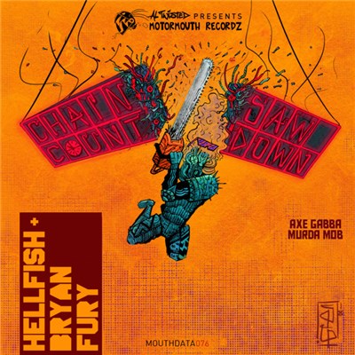 Hellfish + Bryan Fury - Chainsaw Countdown download mp3 flac