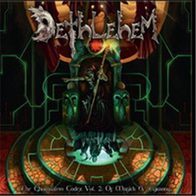 Dethlehem - The Ghorusalem Codex, Vol 2: Of Magick & Tyranny download mp3 flac