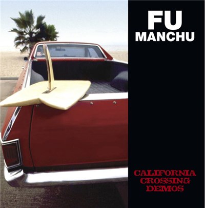 Fu Manchu - California Crossing Demos download mp3 flac