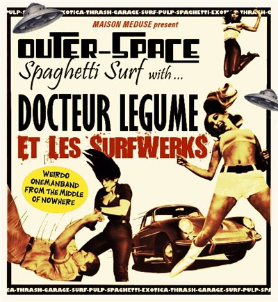 Docteur Legume Et Les Surfwerks - Outer-Space Spaghetti Surf With ... download mp3 flac