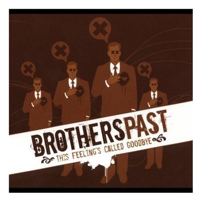 Brothers Past - This Feeling's Called Goodbye download mp3 flac