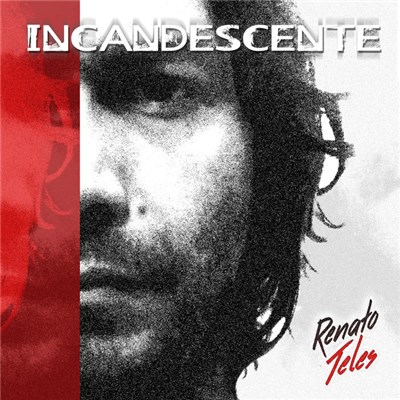 Renato Teles - Incandescente download mp3 flac